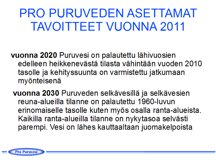Pro Puruveden tavoitteet vuodelta 2011